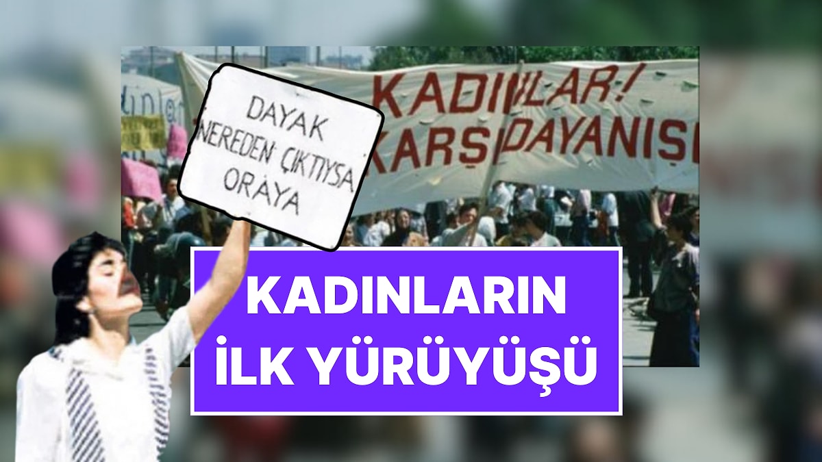 Türkiye’de Kadınların 38 Yıl Önceki İlk Yürüyüşü: Dayağa Karşı Kampanya Yürüyüşü