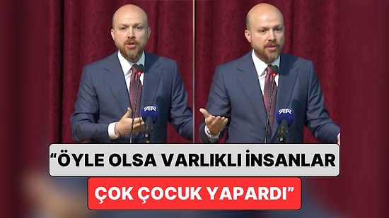 Bilal Erdoğan "Ekonomi Kötü Olduğu İçin Çocuk Yapılmıyor" Yorumunu Değerlendirdi