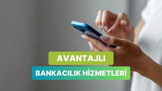 Az Bilinen Ama Avantajlı Bankacılık Hizmetleri