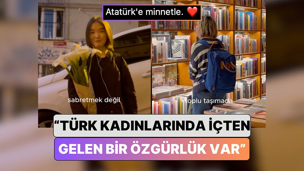 Yurt Dışından Türkiye'ye Gelen Bir Kadın Türk Kadınları Hakkındaki Gözlemlerini Paylaştı