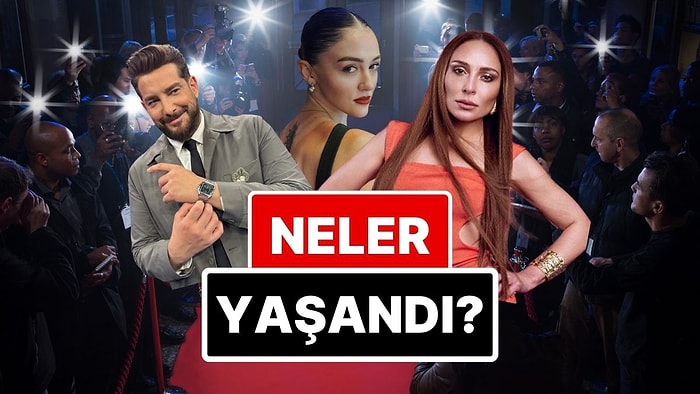 17-18 Mayıs'a Damgasını Vuran Magazin Olaylarını Anlatıyoruz!