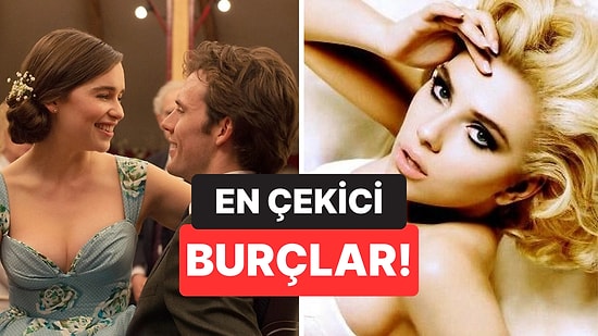 Karşı Konulamaz Özellikleri Sayesinde Zodyakın En Çekici 5 Burcu