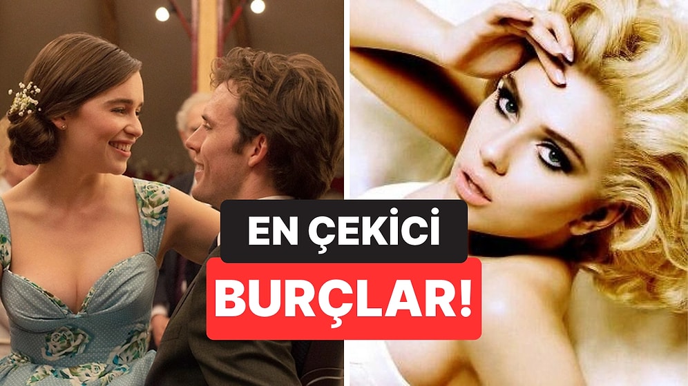 Karşı Konulamaz Özellikleri Sayesinde Zodyakın En Çekici 5 Burcu