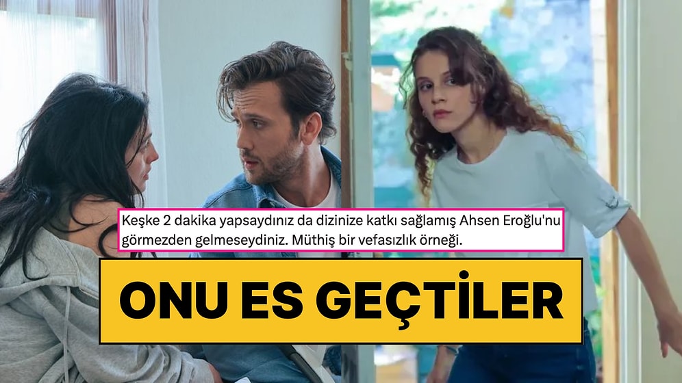 Deha'nın Finali İçin Hazırlanan Veda Videosunda Dizinin Esme'si Ahsen Eroğlu'na Yer Verilmemesi Tepki Çekti