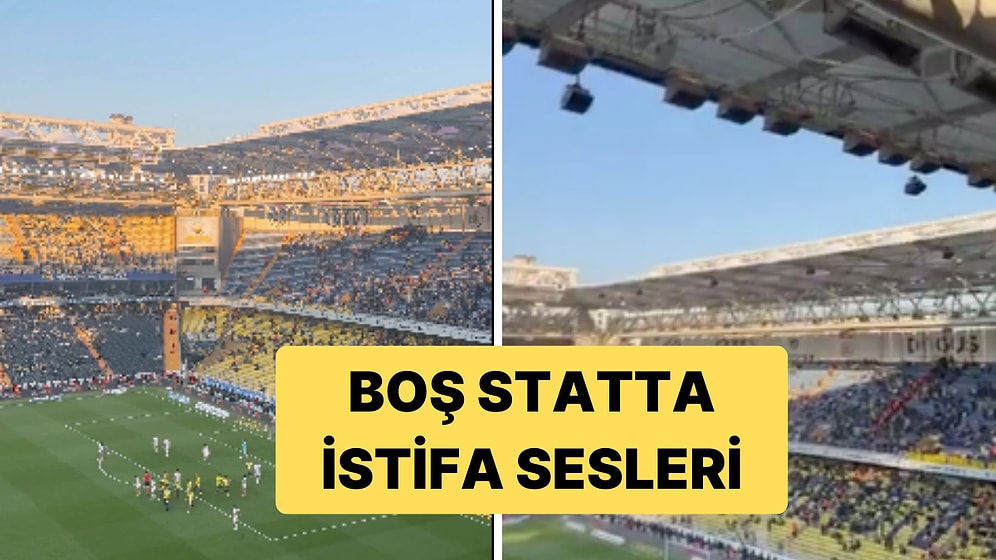 Fenerbahçe-Eyüpspor Maçında Tribünler Boş Kaldı Ama İstifa Sesleri Vardı