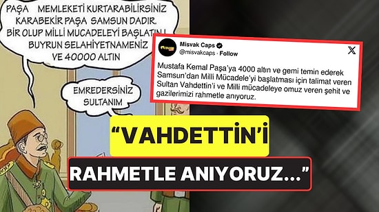 Misvak'ın 19 Mayıs İçin Yaptığı 'Vahdettin' Paylaşımı Tepkilerin Odağında