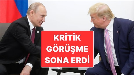 Trump ve Putin Görüşmesi: "Çok Yapıcı Oldu"