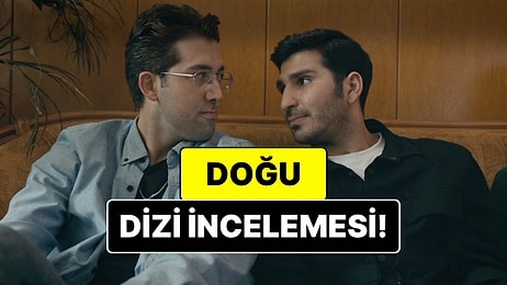 Doğu Konusu Nedir? Doğu Dizisi Oyuncuları ve Tüm Detaylar