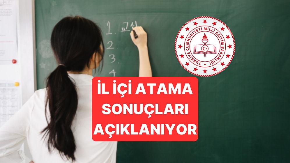 İl İçi Atama Sonuçları Açıklandı! İl İçi Atama Sonuç Sorgulama Ekranı ve Takvimi 2025