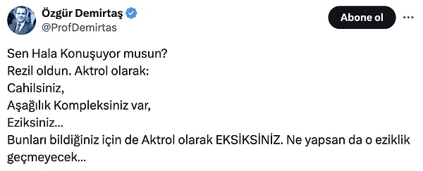 Tabii Demirtaş bunu görünce küplere bindi. "Aktroll" ifadesini kullandı.