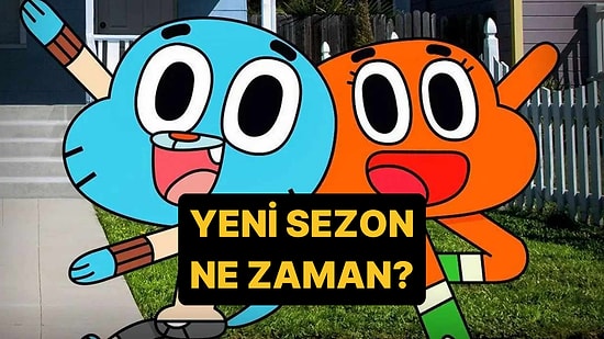 Gumball Yeni Sezon Ne Zaman? Gumball 7. Sezon Fragmanı ve Yayın Tarihi