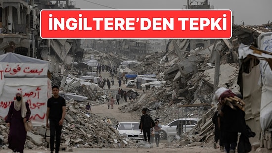 İsrail'in Yeni Gazze Saldırısına İngiltere'den Tepki: "Ticaret Görüşmelerini Sonlandırdık"
