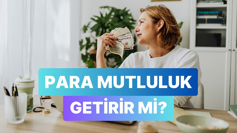 Yapay Zekaya Sorduk: Para Gerçekten Mutluluk Getirir mi?