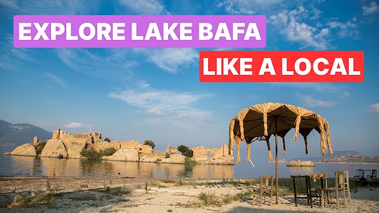 Lake Bafa Travel Guide: Must-See Spots and Activities in Turkey’s Scenic Natural Retreat