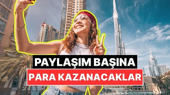 Dubai Influencer’ları Ülke Tanıtımına Dahil Etti: Paylaşım Başına Binlerce Lira Kazanacaklar