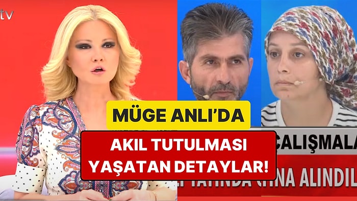 Müge Anlı Canlı Yayında Gözaltına Alınan Şüphelilerle İlgili Akıl Tutulması Yaşatan Detayları Açıkladı!