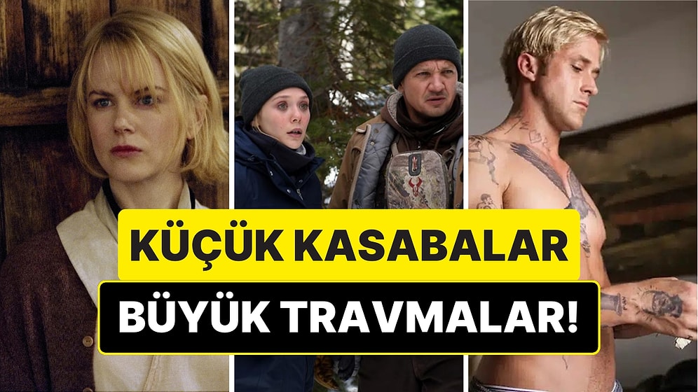 Psikolojik Gerilim Sevenlere Amme Hizmeti: Küçük Kasabalarda Geçen En İyi 15 Travmatik Film!