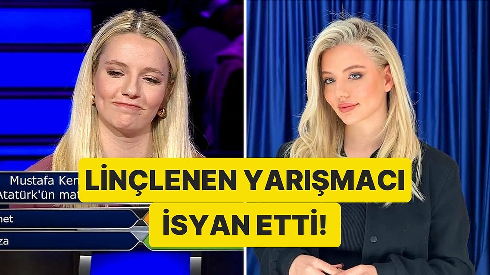 Milyoner'de Atatürk Sorusuna Yanıtı Nedeniyle Linçlenen Yarışmacı İsyan Etti!