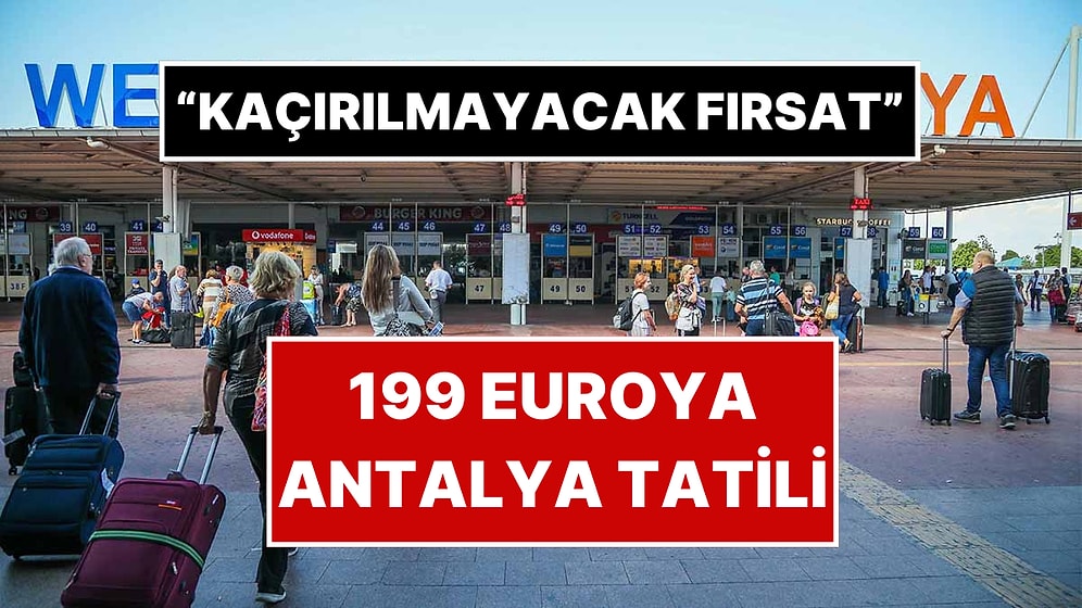 Almanya’nın Ucuzluk Marketi Aldi’nin 199 Euroya Antalya Tatili Satması Gündem Oldu