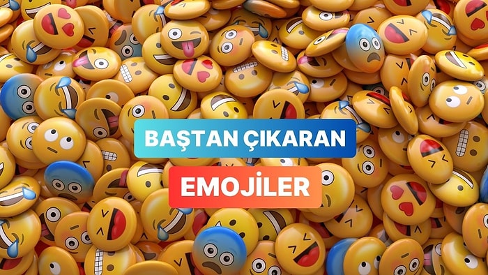 Seni Baştan Çıkaran Emoji Hangisi?