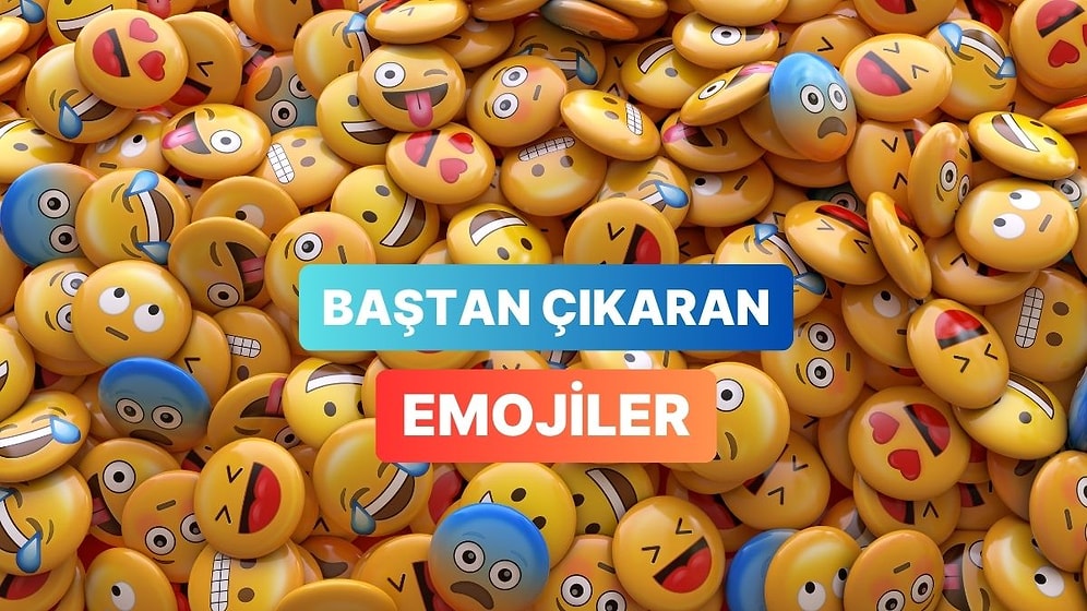 Seni Baştan Çıkaran Emoji Hangisi?