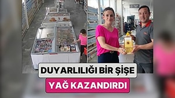 Akıma Bir Market de Katıldı: Açık Bırakılan Dolap Kapaklarını Kapatan Müşteriye Yağ Hediye Edildi