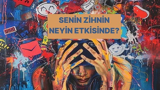 Psikolojin Neyin Etkisi Altında?