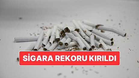 150 Milyardan Fazla Sigara: Türkiye’de Geçtiğimiz Yıl Sigara İçme Rekoru Kırıldı