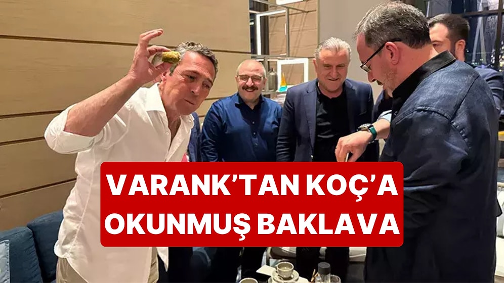 Fenerbahçe'nin EuroLeague Finali Öncesinde Mustafa Varank, Ali Koç'a Okunmuş Baklava Yedirdi