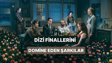 Dizilerin Final Sahnelerinden Akıllara Kazınan Parçalar