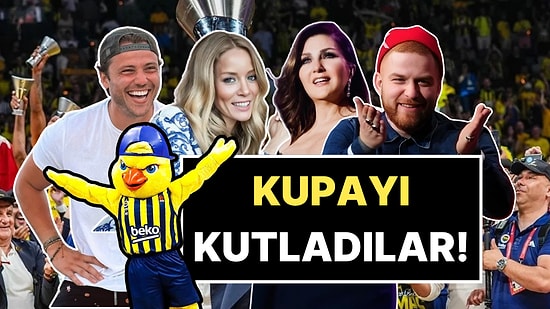 Yüzleri Basketbolda Güldü: Fenerbahçe'nin EuroLeague Şampiyonluğu Ünlüleri de Coşturdu!