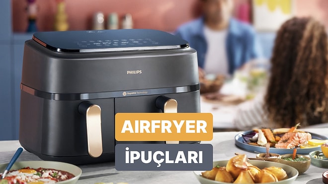 Philips Çift Hazneli Airfryer Nasıl En Doğru Şekilde Kullanılır? Tüm Detaylarıyla Anlatıyoruz!