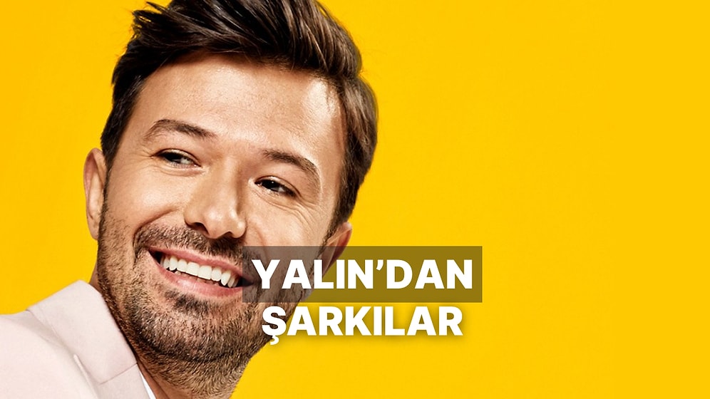 Yalın’dan Yaz Gibi İçini Isıtan Şarkılar Listesi