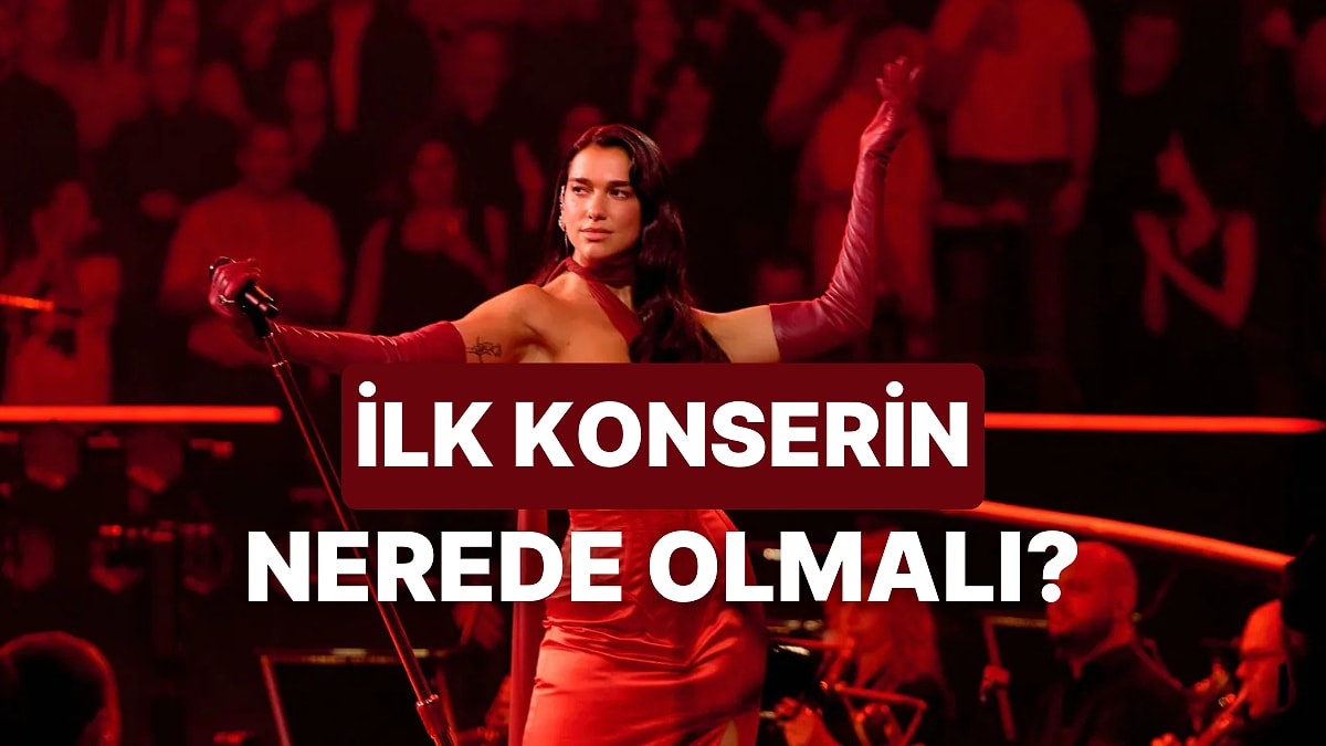 Dünyaca Ünlü Bir Şarkıcı Olsaydın Hangi Şehirde Konser Verirdin?