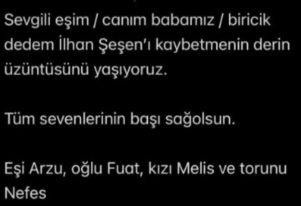 Sanatçının ailesi, acı haberi sosyal medya üzerinden şu sözlerle duyurdu: