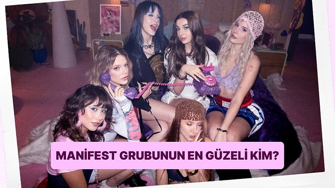 Manifest Grubunun En Güzel Kızını Seçiyoruz!