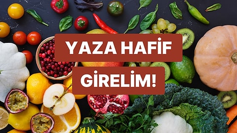 Yaza Hazır Ol: Beslenme Alışkanlıklarını Değiştirecek Kolay ve Etkili İpuçları