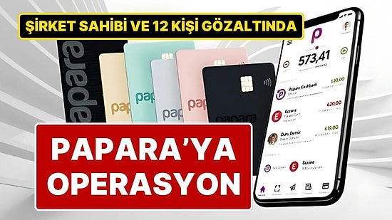 Papara’ya Yasa Dışı Bahis Operasyonu: 8 Şirkete El Koyuldu