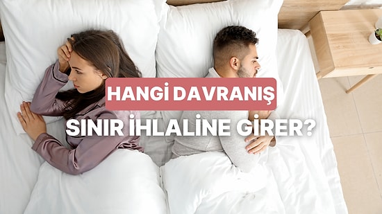 Partnerinin İlişki Sınırlarını İhlal Ettiğini Gösteren 12 Nokta