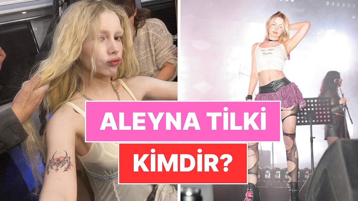 Aleyna Tilki Kimdir, Kaç Yaşında? Aleyna Tilki&apos;nin Kariyeri ve Özel Hayatı Hakkında Merak Edilenler