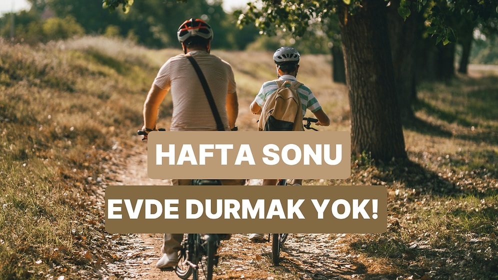 Partnerinle Bu Hafta Sonu Ne Yapmalısınız?