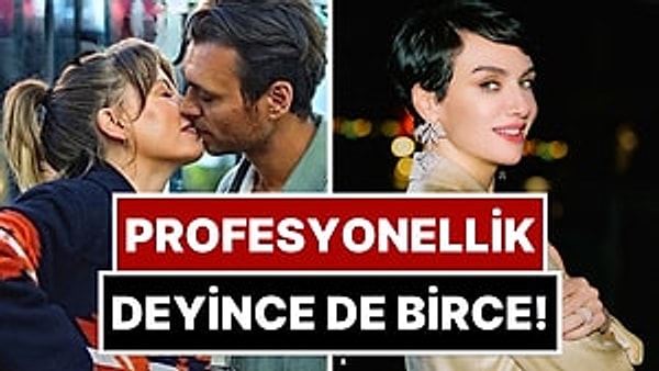 Kimler Geldi Kimler Geçti'nin ikinci sezonundaki bol öpüşmeli ve ateşli sahneleriyle, gel gitleriyle gündem olan Serenay Sarıkaya ve Hakan Kurtaş'a Birce Akalay'dan yorum geldi!