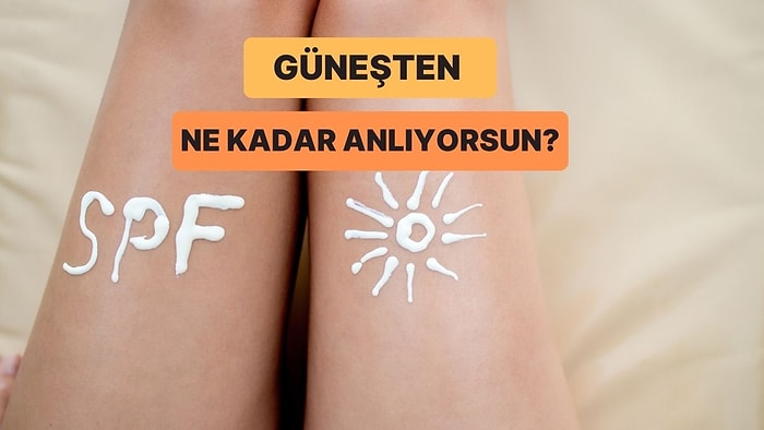 Güneş Ürünleri Seçerken Ne Kadar Bilinçlisin?