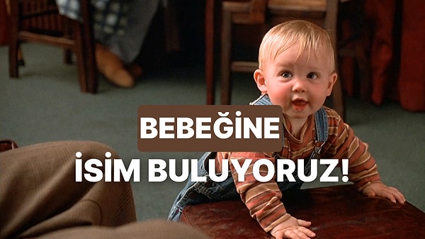 Bu Test Hamilelere: Bebeğin İçin İsim Önerisi Veriyoruz!