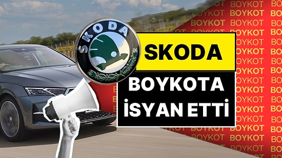 CHP’nin Boykot Listesinde Olan Skoda’nın CEO’su Boykot Çağrılarına İsyan Etti