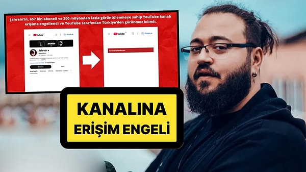 Dikkat Çeken Karar! Jahrein'in 657 Bin Aboneli YouTube Kanalına Erişim Engeli: Açıklama Geldi