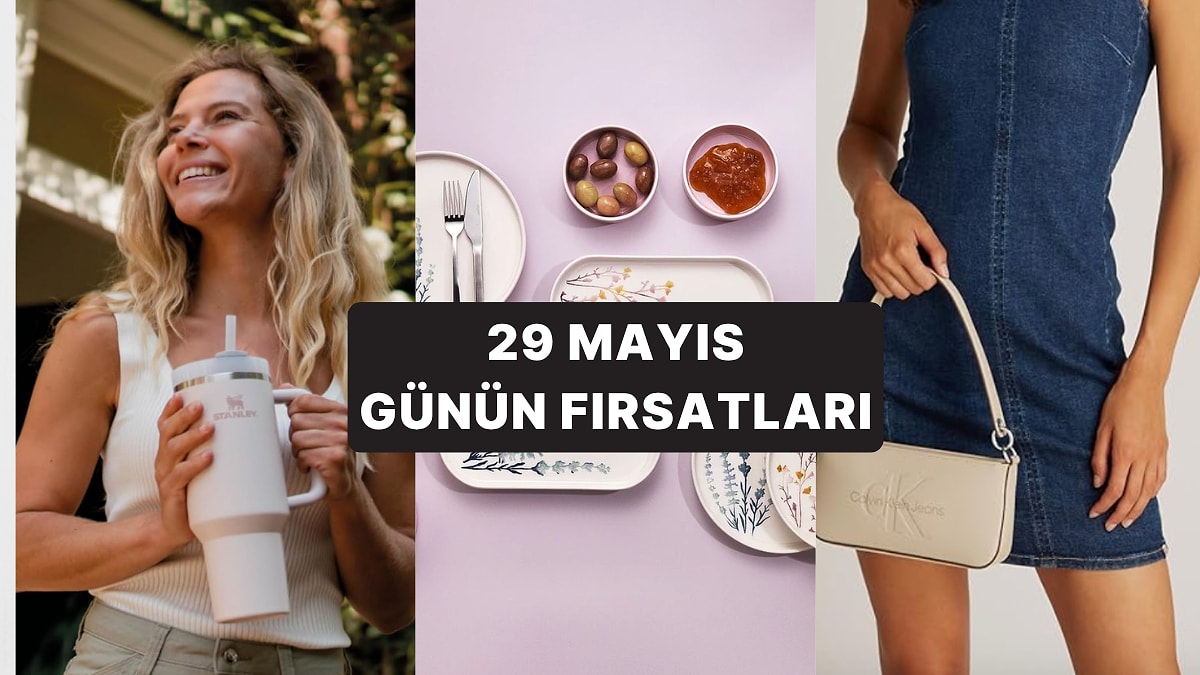Bugün İndirimde Neler Var? Calvin Klein Çantalardan Stanley Termoslara 29 Mayıs 2025 Günün Fırsatları
