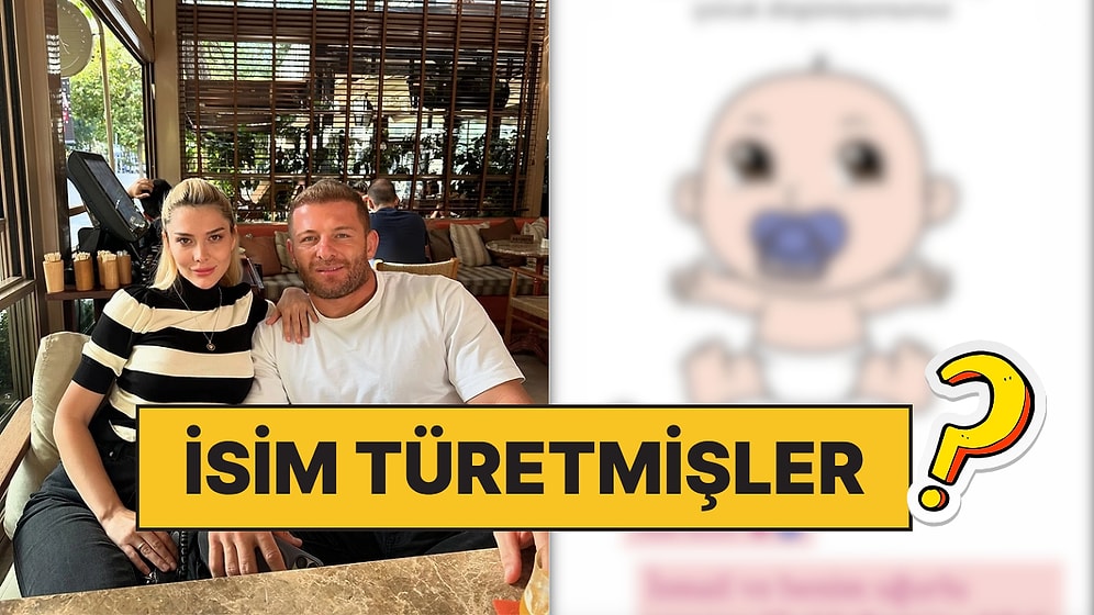 İlginç Birleşme: Survivor İsmail Balaban ve İlayda Şeker Bebeklerinin İsmini Açıkladı