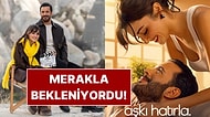 Hande Erçel ve Barış Arduç'u İkinci Kez Buluşturan Aşkı Hatırla'nın Yayın Tarihi Belli Oldu!