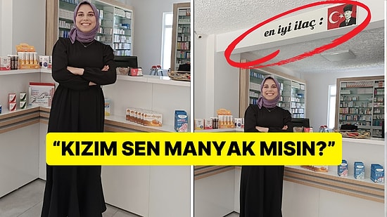 Genç Eczacı Kadının Dükkanındaki Atatürk Detayına Yapılan Yorum "Pes Artık" Dedirtti